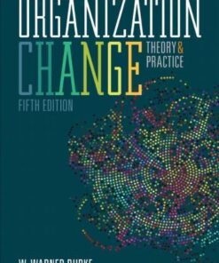 Organization Change Theory And Practice 5Th Edition