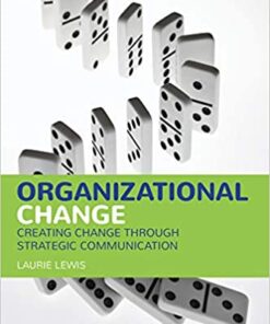 Organizational Change Creating Change Through Strategic Communication 2Nd Edition