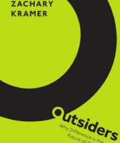 Outsiders Why Difference Is The Future Of Civil Rights