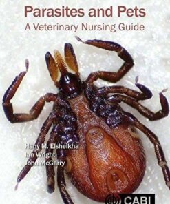 Parasites And Pets A Veterinary Nursing Guide