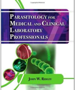 Parasitology For Medical And Clinical Laboratory Professionals