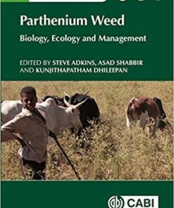 Parthenium Weed Biology Ecology And Management