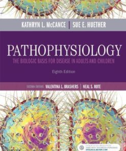 Pathophysiology The Biologic Basis For Disease In Adults And Children 8Th Edition