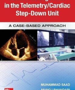 Patient Management In The Telemetry Cardiac Step Down Unit A Case Based Approach