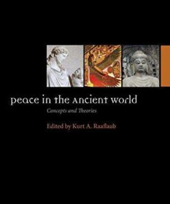 Peace In The Ancient World Concepts And Theories