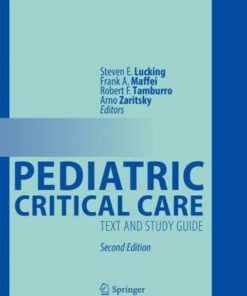 Pediatric Critical Care Text And Study Guide 2Nd Edition