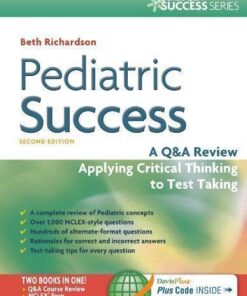 Pediatric Success A Q A Review Applying Critical Thinking To Test Taking 2Nd Edition