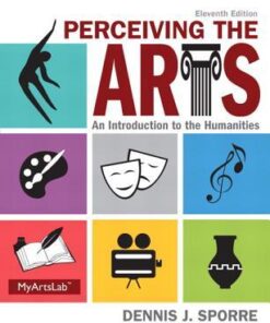 Perceiving The Arts An Introduction To The Humanities 11Th Edition