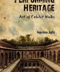 Performing Heritage Art Of Exhibit Walks