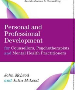 Personal And Professional Development For Counsellors Psychotherapists And Mental Health Practitioners