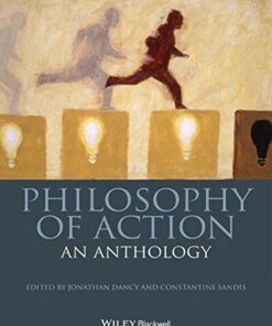 Philosophy Of Action An Anthology