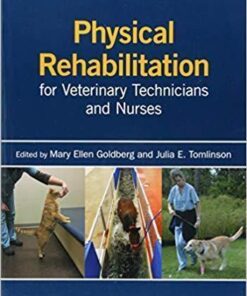 Physical Rehabilitation For Veterinary Technicians And Nurses