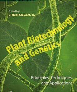 Plant Biotechnology And Genetics Principles Techniques And Applications 2Nd Edition
