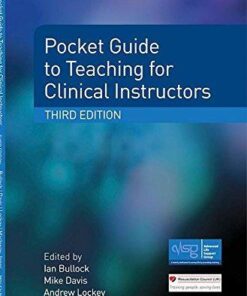 Pocket Guide To Teaching For Clinical Instructors 3Rd Edition