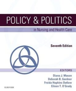 Policy Politics In Nursing And Health Care 7Th Edition