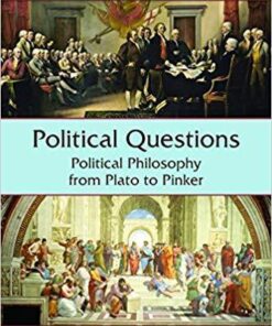 Political Questions Political Philosophy From Plato To Pinker Fourth 4Th Edition