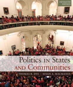 Politics In States And Communities 15Th Edition