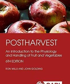 Postharvest An Introduction To The Physiology And Handling Of Fruit And Vegetables