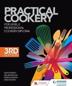 Practical Cookery For The Level 2 Professional Cookery Diploma 3Rd Edition