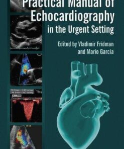 Practical Manual Of Echocardiography In The Urgent Setting