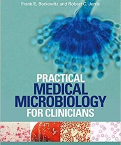 Practical Medical Microbiology For Clinicians