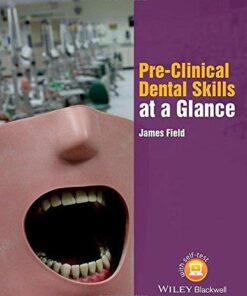 Pre Clinical Dental Skills At A Glance