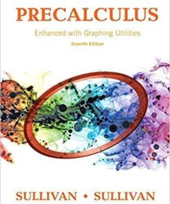 Precalculus Enhanced With Graphing Utilities 7Th Edition