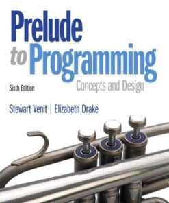 Prelude To Programming Concepts And Design 6Th Edition