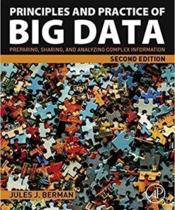 Principles And Practice Of Big Data Preparing Sharing And Analyzing Complex Information 2Nd Edition