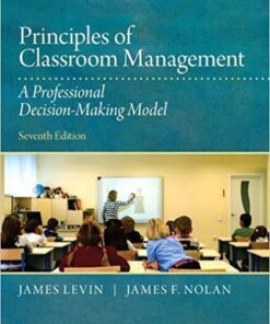 Principles Of Classroom Management A Professional Decision Making Model 7Th Edition