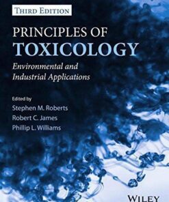 Principles Of Toxicology Environmental And Industrial Applications 3Rd Edition