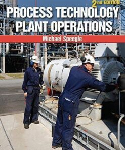 Process Technology Plant Operations 2Nd Edition