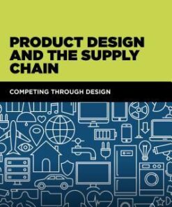 Product Design And The Supply Chain Competing Through Design