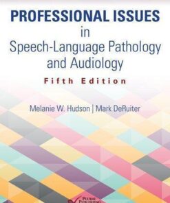 Professional Issues In Speech Language Pathology And Audiology 5Th Edition