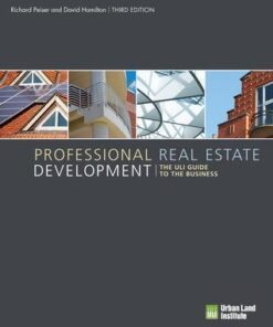 Professional Real Estate Development The Uli Guide To The Business 3Rd Edition