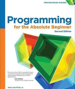 Programming For The Absolute Beginner 2Nd Edition