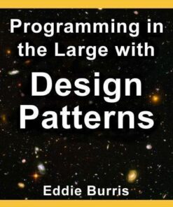 Programming In The Large With Design Patterns