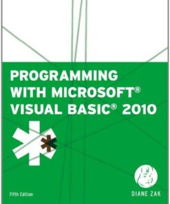 Programming With Microsoft Visual Basic 2010 5Th Edition