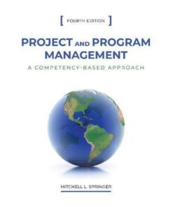 Project And Program Management A Competency Based Approach 4Th Edition