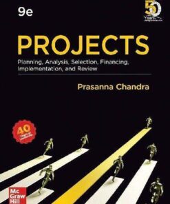 Projects Planning Analysis Selection Financing Implementation And Review 9Th Edition