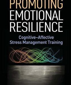 Promoting Emotional Resilience Cognitive Affective Stress Management Training