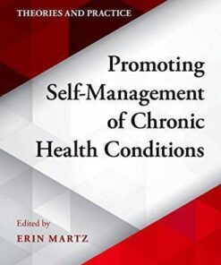 Promoting Self Management Of Chronic Health Conditions Theories And Practice