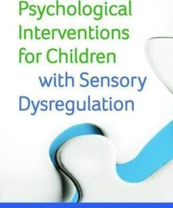 Psychological Interventions For Children With Sensory Dysregulation