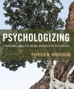 Psychologizing A Personal Practice Based Approach To Psychology