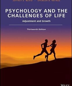 Psychology And The Challenges Of Life Binder Ready Version Adjustment And Growth 13Th Edition