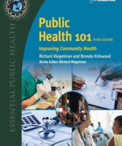 Public Health 101 Improving Community Health 3Rd Edition