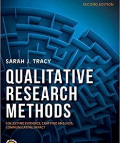 Qualitative Research Methods Collecting Evidence Crafting Analysis Communicating Impact 2Nd Edition