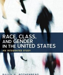 Race Class And Gender In The United States An Integrated Study 10Th Edition
