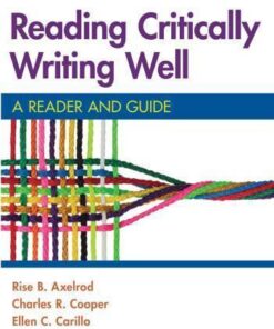 Reading Critically Writing Well A Reader And Guide 12Th Edition