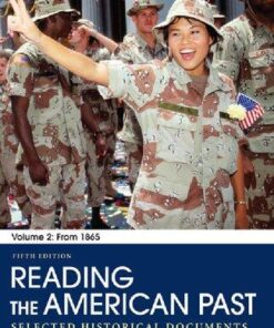 Reading The American Past Volume Ii From 1865 Selected Historical Documents 5Th Edition